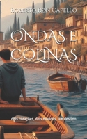 ONDAS e COLINAS: dois corações, dois mundos, um destino (OMNIA HOLISTICA (BR)) B0G3NYN6V5 Book Cover