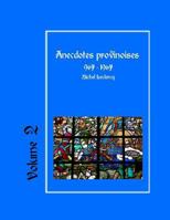 Anecdotes provinoises, Volume 2: Provin-en-Carembault: 1000 ans d'histoire(s) à partir de documents anciens 1522707603 Book Cover