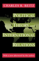 Political Theory and International Relations 0691009155 Book Cover