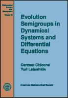 Evolution Semigroups In Dynamical Systems And Differential Equations 0821811851 Book Cover