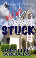 You Can't Slay Stuck: Second Chance Christian Romance 1088009395 Book Cover