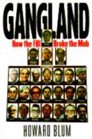 Gangland: How the FBI Broke the Mob B001KT1G3A Book Cover