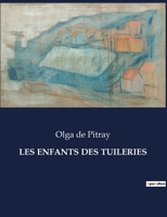 Les Enfants Des Tuileries (French Edition) B0CMZJNFCF Book Cover