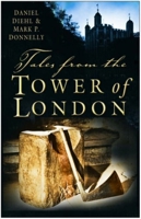 Tales from the Tower of London 0750934972 Book Cover