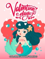 Valentine's Day Coloring Book For Kids: A Fun Valentine's Day Coloring Book of Hearts, Cherubs, Cute Animals, and Much More 1658277546 Book Cover