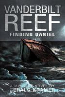 Vanderbilt Reef: Finding Daniel 1479703907 Book Cover