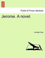 Jerome. a Novel. 1240902492 Book Cover