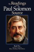 The Readings of the Paul Solomon Source - Book 2 146096148X Book Cover