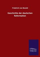 Geschichte Der Deutschen Reformation 3368613146 Book Cover