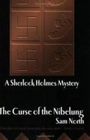 The Curse of the Nibelung - A Sherlock Holmes Mystery B0025UQ2EQ Book Cover