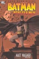 Batman and the Monster Men 1401210910 Book Cover