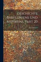 Geschichte Babyloniens Und Assyriens, Part 20 1022742639 Book Cover