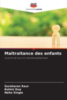 Maltraitance des enfants: Le point de vue d'un dentiste pédiatrique 6205816873 Book Cover