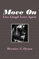Move on: Live Laugh Love Again 1467033227 Book Cover