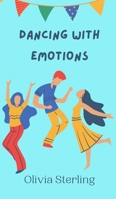 Dancing with Emotions 9916888469 Book Cover