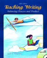 Teaching Writing: Balancing Process and Product