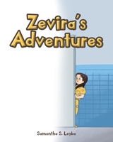 Zevira's Adventures 1098026705 Book Cover