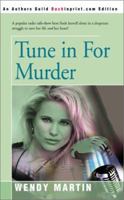 Tune in for Murder 0595193765 Book Cover