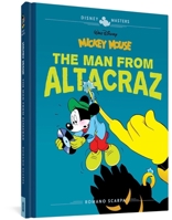 Walt Disney's Mickey Mouse: The Man from Altacraz: Disney Masters Vol. 17 1683964284 Book Cover