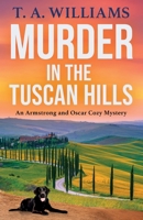 Murder in the Tuscan Hills 183518782X Book Cover