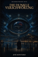 Die dunkle Verschwörung (Der Anfang vom Ende) (German Edition) B0HJM868BT Book Cover