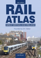 Rail Atlas: Great Britain & Ireland 16th Edition 1800352875 Book Cover