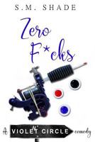 Zero F*cks (Violent Circle) 1797578898 Book Cover