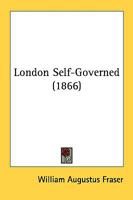 London self-governed 1437039987 Book Cover