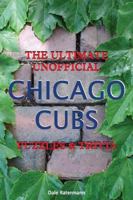 The Ultimate Unofficial Chicago Cubs Puzzles & Trivia 0982879202 Book Cover