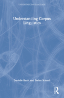 Understanding Corpus Linguistics 036721962X Book Cover