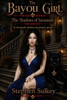 The Bayou Girl: The Shadows of Savannah B0H6GLWGF7 Book Cover