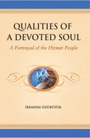 Qualities of a Devoted Soul: A Portrayal of the Hizmet People 1597842923 Book Cover
