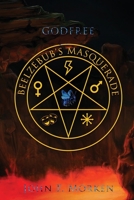 Godfree Beelzebub's Masquerade 1639014780 Book Cover