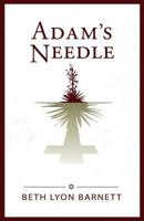Adam's Needle 1503268969 Book Cover
