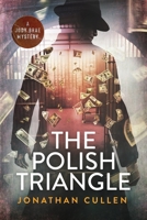 The Polish Triangle: A Jody Brae Mystery 1685330584 Book Cover