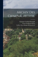 Archiv des Criminalrechts. 1017052220 Book Cover
