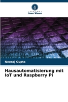 Hausautomatisierung mit IoT und Raspberry Pi 6206075036 Book Cover