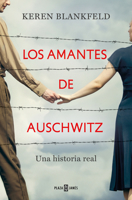 Los amantes de Auschwitz/ Lovers in Auschwitz (Spanish Edition) 8401035953 Book Cover
