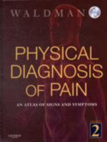 Physical Diagnosis of Pain: An Atlas of Signs and Symptoms with CD-ROM 1416001123 Book Cover