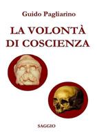 LA VOLONT? DI COSCIENZA - Saggio storico-sociale 1326272888 Book Cover