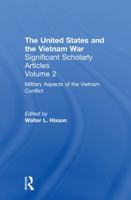 Military Strategy and Escalation (The Vietnam War, Volume 2) 0815335326 Book Cover