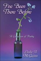 I've Been There Before: A Collection of Poetry 142414289X Book Cover