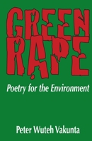 Green Rape. Poetry for the Environment 9956558486 Book Cover
