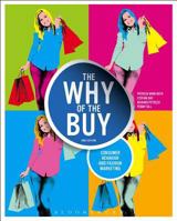 The Why of the Buy: Consumer Behavior and Fashion Marketing 1609018982 Book Cover