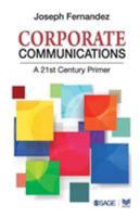 Corporate Communications: A 21st Century Primer (Response Books) 0761997466 Book Cover