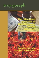 The "Miscreant business of Norfolk County District Attorney": lawless, evil, and corrupt. proven fact B084B34SYH Book Cover