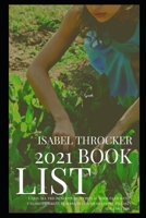 2021 Book List: Enjoy All the Benefits of a Virtual Book Club with Unlimited Great Reading Recommendations to Last you Forever B0923WHXK6 Book Cover