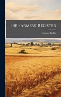 The Farmers' Register 1023744473 Book Cover