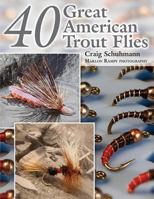 40 Great American Trout Flies 1571885315 Book Cover