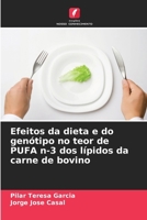 Efeitos da dieta e do genótipo no teor de PUFA n-3 dos lípidos da carne de bovino (Portuguese Edition) 6208221862 Book Cover